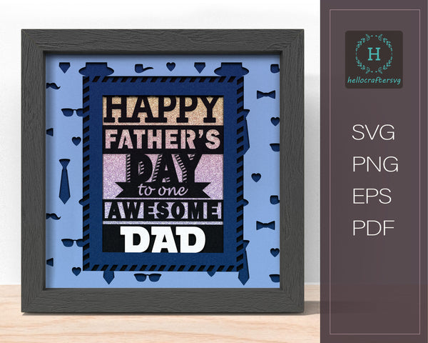 3D awesome dad Svg, Awesome FATHER'S DAY Shadow Box Svg223